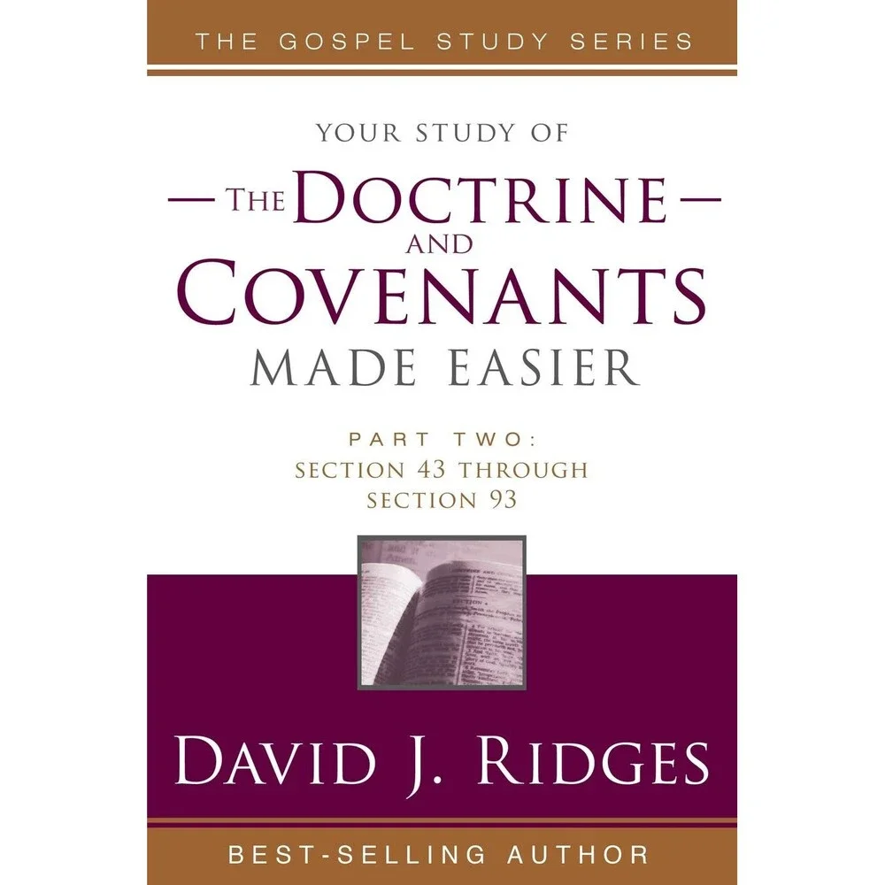 The Doctrine and Covenants Made Easier: Sections 43 - 93 (Gospel Studies)